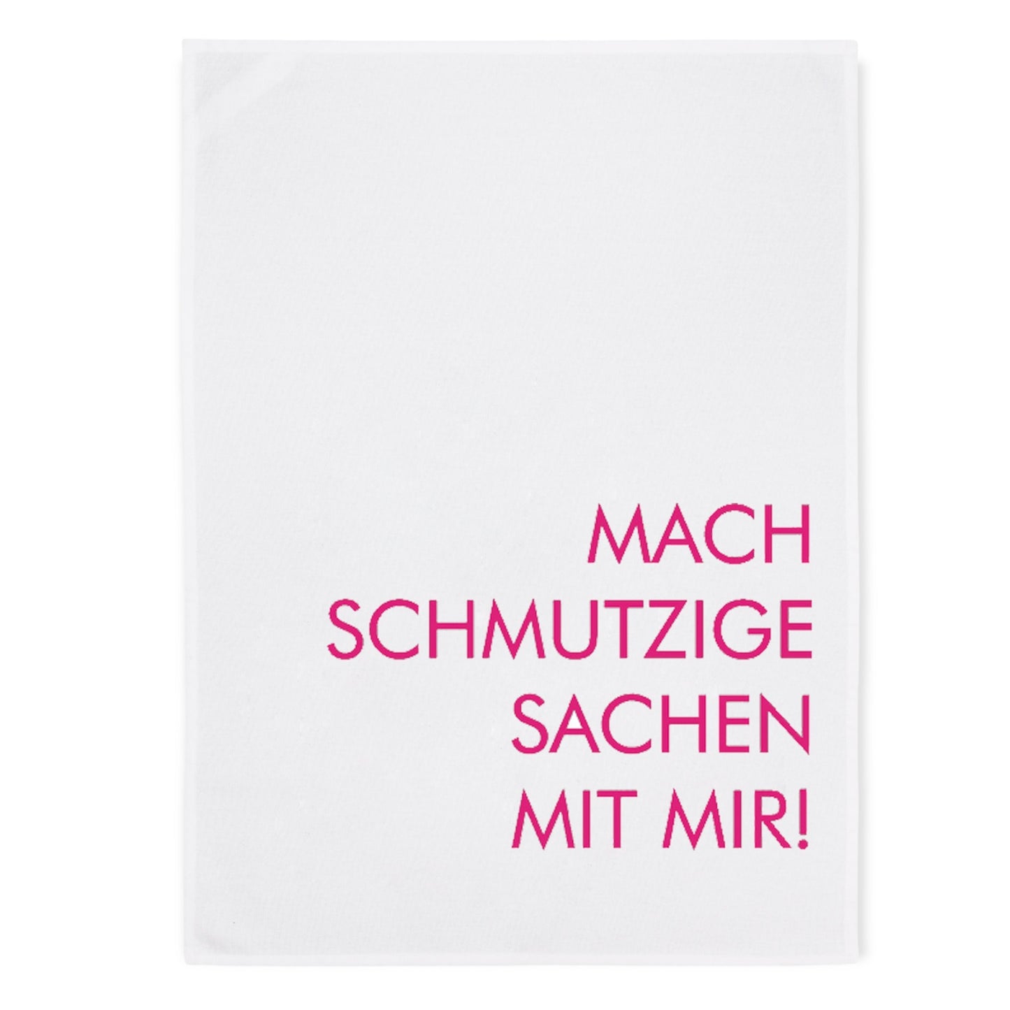 Geschirrtuch - Mach schmutzige Sachen mit mir