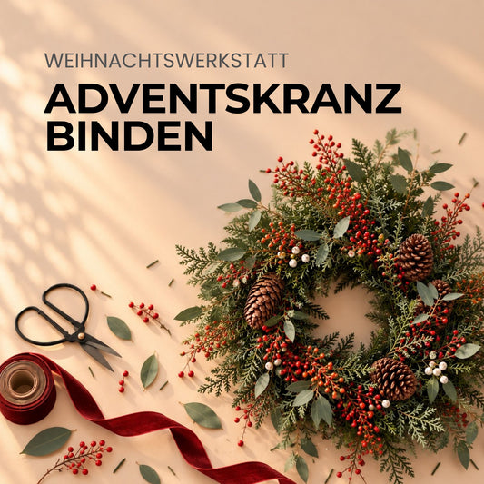 Weihnachtswerkstatt - Adventskranz binden