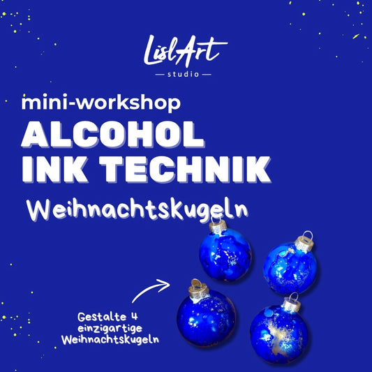 🎄 Mini-Workshop: Weihnachtskugeln gestalten mit Alcohol Inks