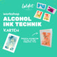 💌 Alcohol Inks - Tintenkarten