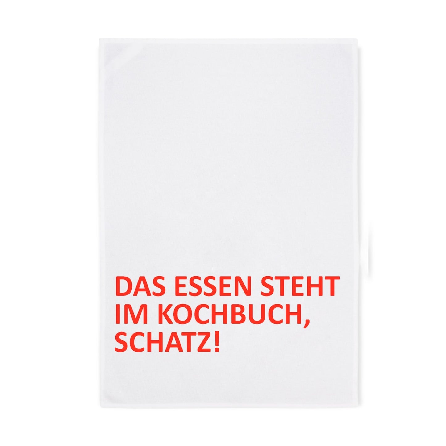 Geschirrtuch - Das Essen steht im Kochbuch, Schatz!